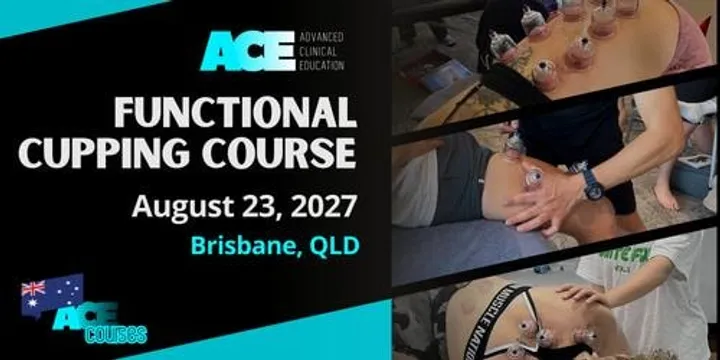 Functional Cupping Course BRISBANE QLD (23 AUG 2027)
