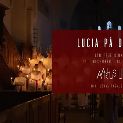 Lucia på dansk | Vor Frue Kirke kl. 20:00 | Aarhus U