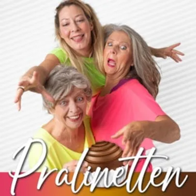 Die Pralinetten - Comedy zum Anbeißen!