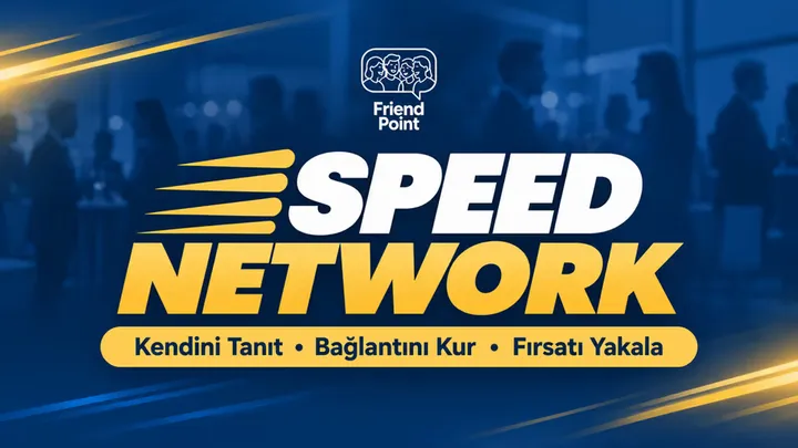 Speed Network - Kendini Tanıt - Bağlantını Kur - Fırsatı Yakala