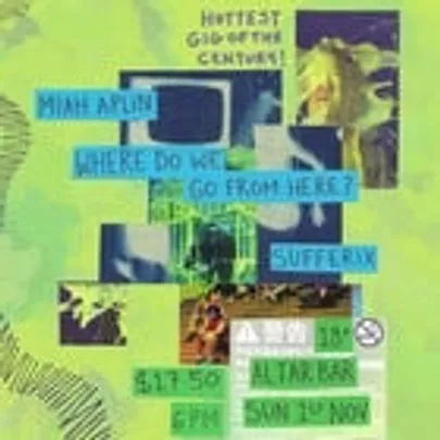 Femezine's Gig of the Century—with Sufferix, Miah Aplin and Where Do We Go From Here?