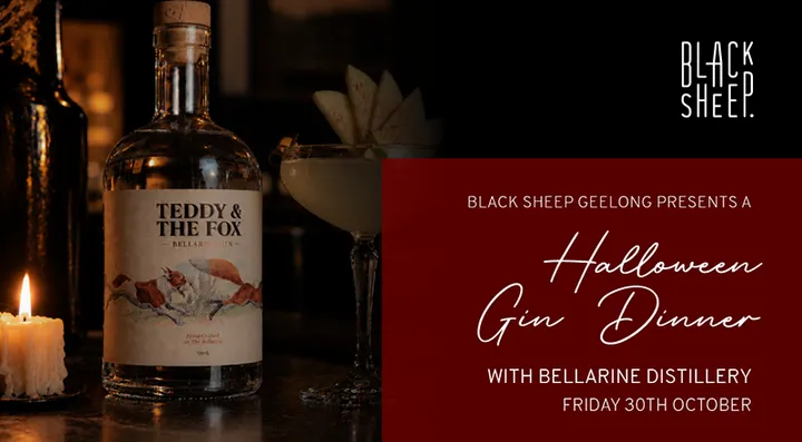 Black Sheep x Bellarine Distillery Halloween Gin Dinner