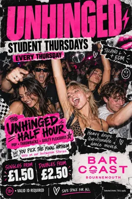 ⚡ UNHINGED — STUDENT THURSDAYS AT BAR COAST + FREE £5 voucher for El Murrino (T'&C's)⚡