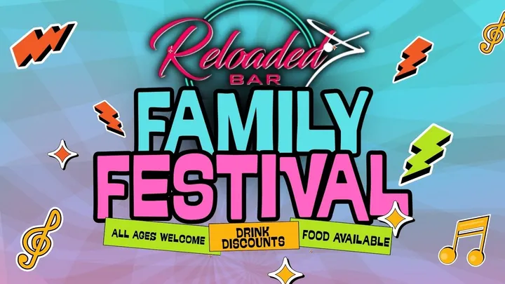 RELOADED BAR FAMILY FESTIVAL!