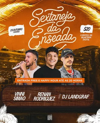 Sextaneja da Enseada com Vinni Simão, Dj Landgraf e Renan Rodriguez