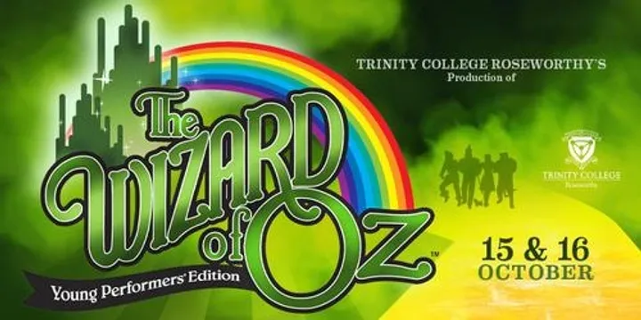The Wizard of Oz - Trinity Roseworthy School Musical 2026