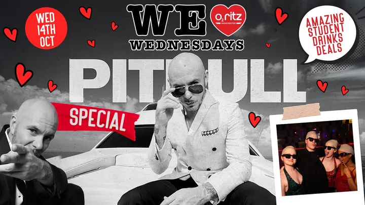 WE LOVE ❤️ WEDNESDAYS  - PITBULL SPECIAL! 1000'S OF FREE BALD CAPS! Manchester's Biggest Student Night!