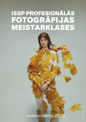 ISSP Profesionālās fotogrāfijas meistarklases 2026. gada rudens/ziemas cikls