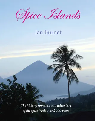 Spice Islands - by Ian Burnet