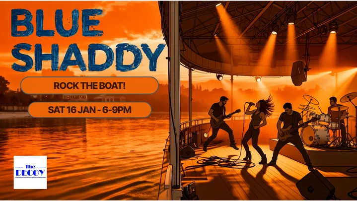 Blue Shaddy SUNSET RIVER CRUISE - Saturday 16 Jan 6-9PM