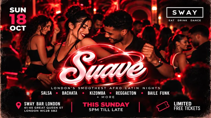 SUAVE – London’s Smoothest Afro Latin Nights