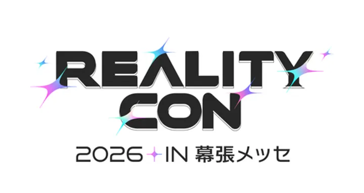 【前売り】REALITY CON 2026 IN 幕張メッセ