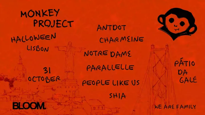 Bloom Presents Monkey Project - Lisbon - Halloween 2026