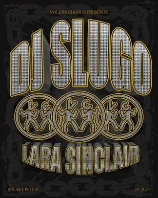 Volens Chorus: DJ Slugo