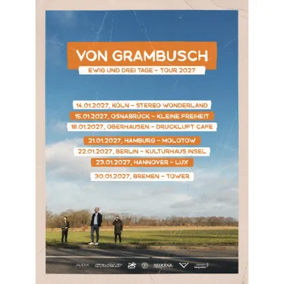VON GRAMBUSCH Ewig und drei Tage - Tour