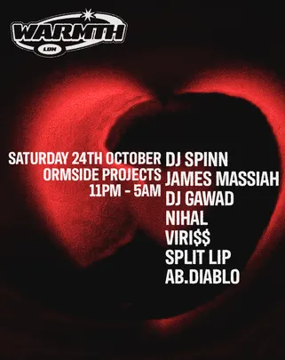 Warmth presents: DJ Spinn, James Massiah, DJ GAWAD, Nihal + more