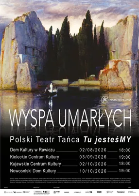 Wyspa umarłych - Polski Teatr Tańca