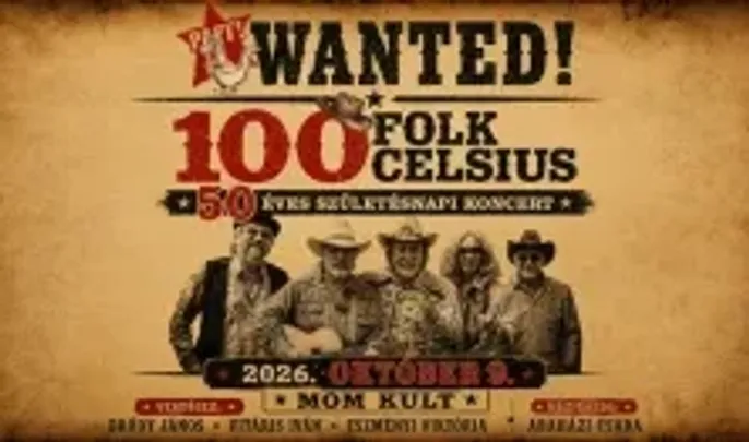 100 FOLK CELSIUS - 50 ÉVES SZÜLETÉSNAPI KONCERT
