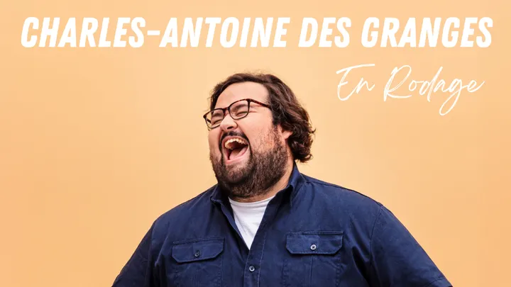 Charles-Antoine Des Granges en rodage