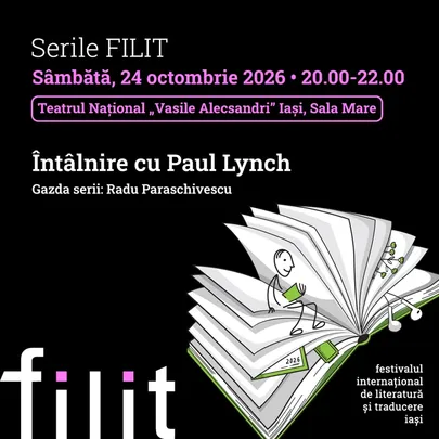 Serile FILIT 2026: Întâlnire cu Paul Lynch