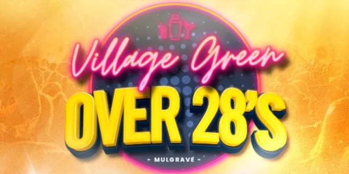 VILLAGE GREEN - Over 28 Friday's