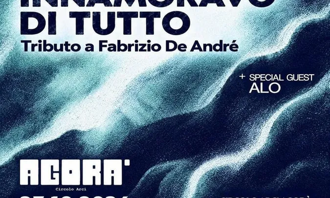 MI INNAMORAVO DI TUTTO - Tributo a Fabrizio De André - Circolo Agorà