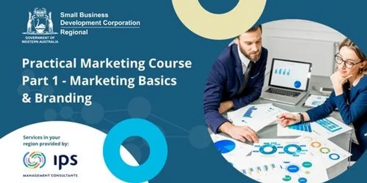 Practical Marketing Course Part 1: Marketing Basics & Branding - Held in Serpentine Jarrahdale