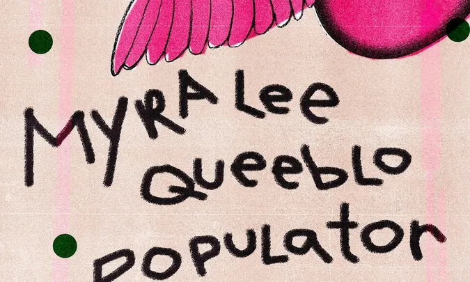 Myra Lee // Queeblo // Populator