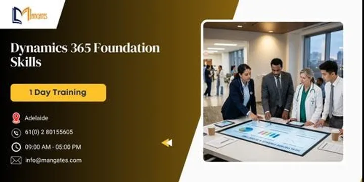 Dynamics 365 Foundation Skills in Adelaide