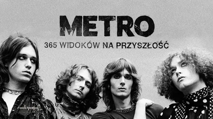 Metro - Trasa 365 widoków na przyszłość
