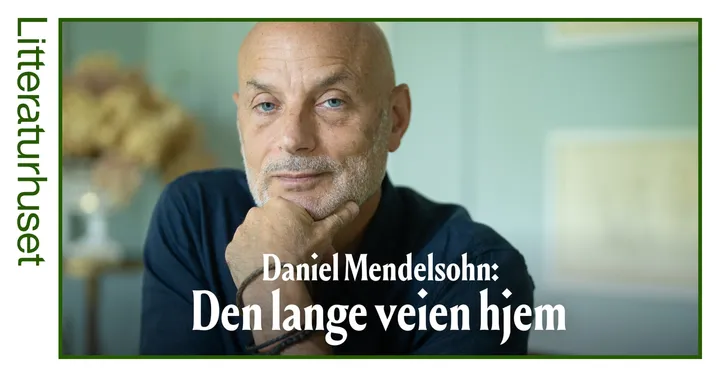 Daniel Mendelsohn: Den lange veien hjem / The Long Way Home