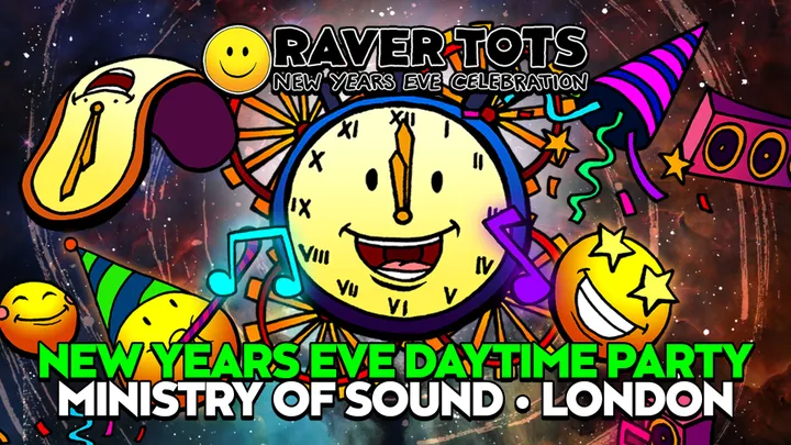 Raver Tots NYE Party Ministry of Sound, London - Later Timeslot
