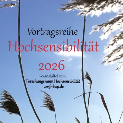 Vortragsreihe Hochsensibilität Hochsensibilität und Körperverbundenheit. Votrag und Diskussion mit mit Dipl. Psych. Sonja Simone Schröder