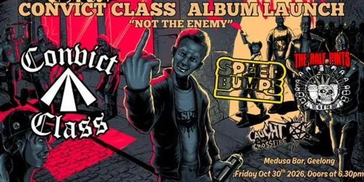 Convict Class Album Launch
