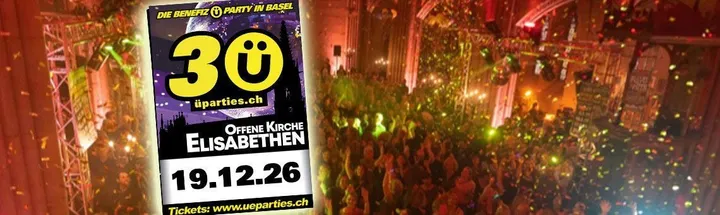 ü30 Party Basel