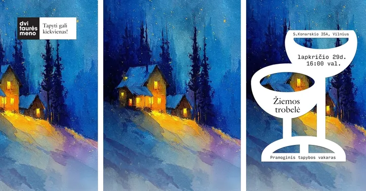 Tapybos vakaras: Žiemos trobelė