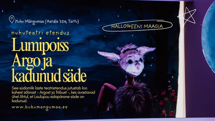 Nukuetendus "Lumipoiss Argo ja kadunud säde" HALLOWEENI MAAGIA!