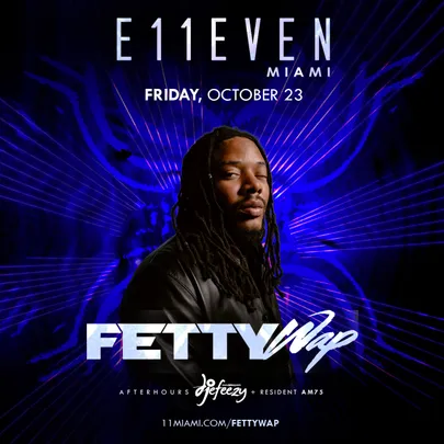 Fetty Wap at E11EVEN