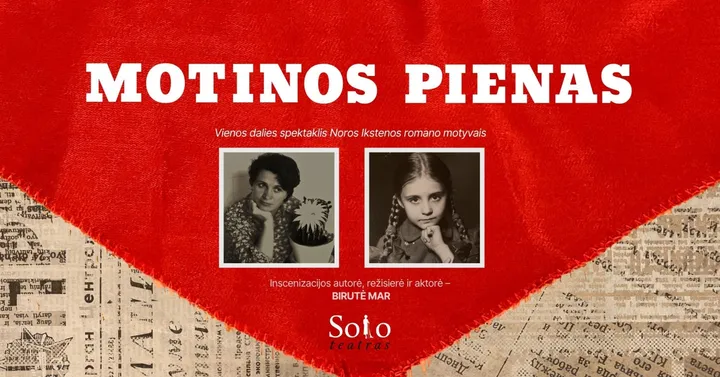 MOTINOS PIENAS | Spektaklis pagal N. Ikstenos romaną (Solo teatras)