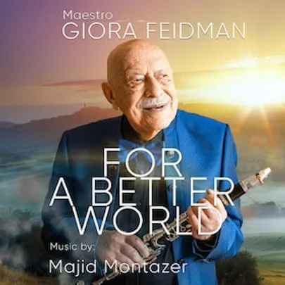 Giora Feidman - For a Better World - Giora Feidman Trio