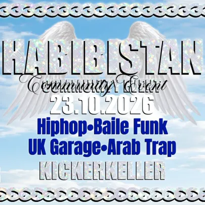 HABIBISTAN • COMMUNITY EVENT HIPHOP • UKG • BAILE • TRAP • ORIENT