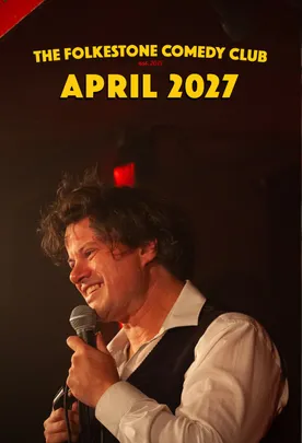 Folkestone Comedy Club April Show