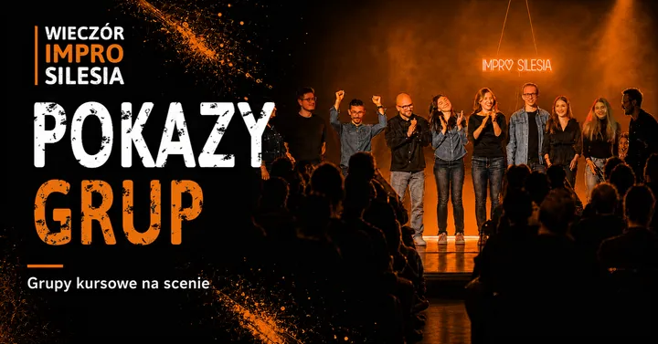 Pokazy grup | Wieczór Impro Silesia Impro Królestwo #40 z Hanią