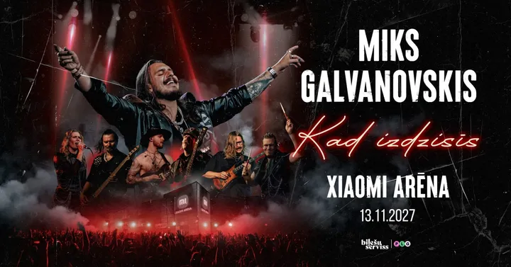 Miks Galvanovskis 'Kad izdzisīs'