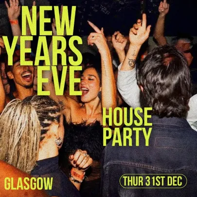 New Years Eve House Party Glasgow