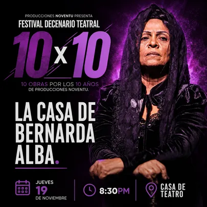 FDT 10X10 | LA CASA DE BERNARDA ALBA