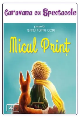 Micul Prinț - teatru pentru copii @ Restaurantul Hanu’ lui Manuc