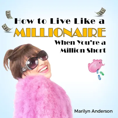 How To Live Like a Millionaire When You&rsquo;re a Million Short a BFF 2026 Free Event