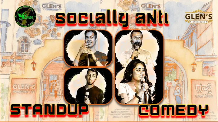 Socially Anti - Standup Comedy at Glen's Bakehouse | Kalyan Nagar