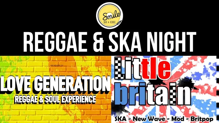 Regae & Ska Tribute Night with Love Generation & Little Britain Double header.